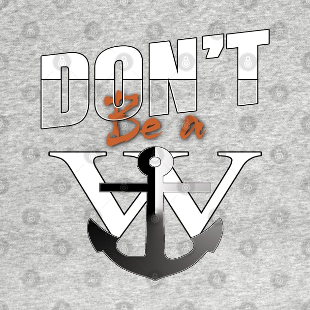 Don’t be a w anchor by TeeText